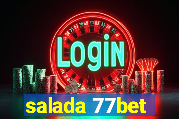 salada 77bet